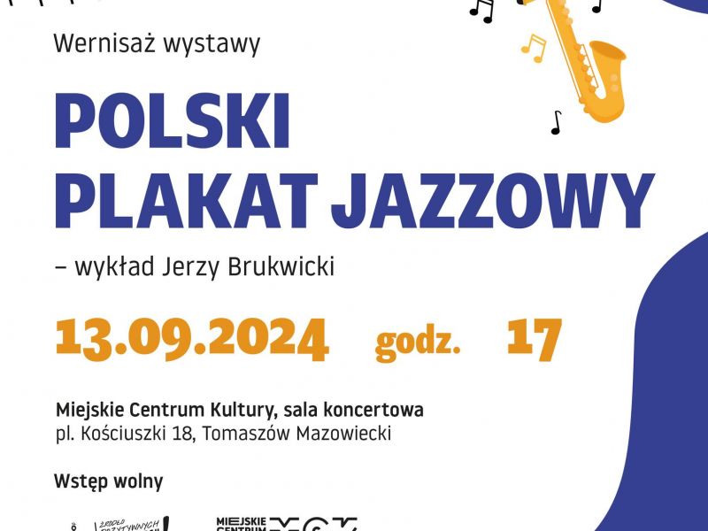 Na zdjęciu plakat wernisażu wystawy Polski Plakat Jazzowy. Na plakacie grafika instrumentów dętych