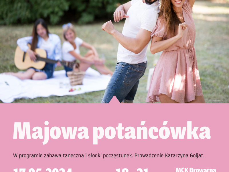 Na zdjęciu plakat Majowej potańcówki w MCK Browarna. Na plakacie tańcząca para podczas letniego pikniku