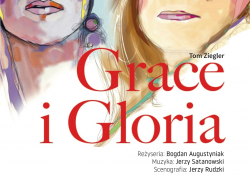 „Grace i Gloria” – zapraszamy na spektakl 