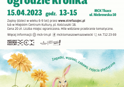 „Przygody w bajkowym ogrodzie królika” w MCK