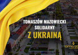 Tomaszów Mazowiecki solidarny z Ukrainą